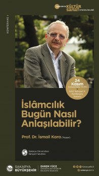 İslamcılık Bugün Nasıl Anlaşılabilir? (Prof. Dr. İsmail Kara)