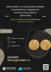Mali Krizlerin ve Uluslararası Maden Hareketlerinin Gölgesinde Osmanlı Para Sistemi