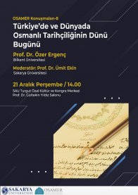 Türkiye'de ve Dünyada Osmanlı Tarihçiliğinin Dünü Bugünü